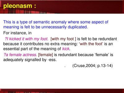 The images shows two examples of a pleonasm: A female actress. | kicked with my foot.